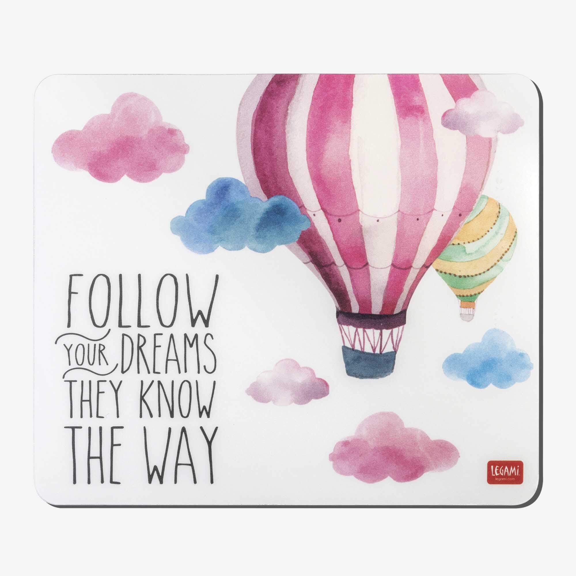 Follow your dreams - Tapis de souris Legami